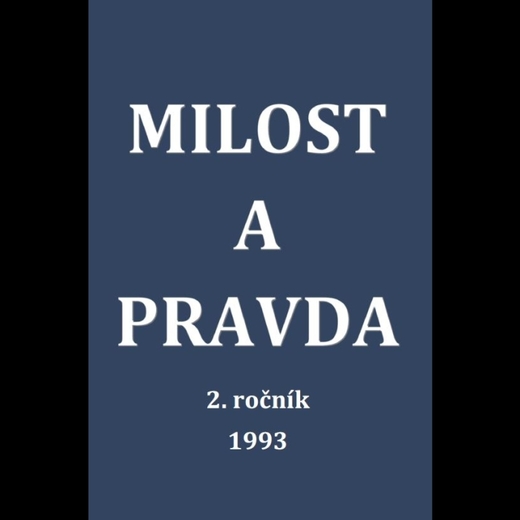 Milost a pravda - 2. ročník (1993)