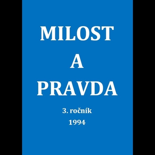 Milost a pravda - 3. ročník (1994)
