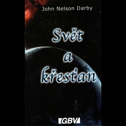 Svět a křesťan - J. N. Darby